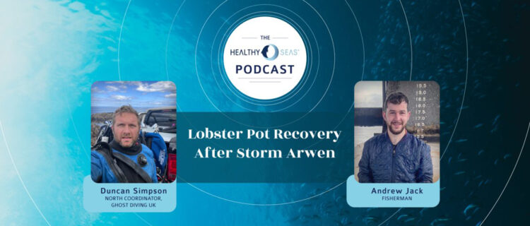 Podcast: Lobster Pot Recovery After Storm Arwen